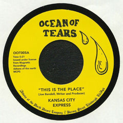 Kansas City Express – This Is The Place Ocean Of Tears – OOT005