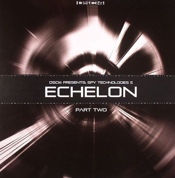 Various - Spy Technologies 5 (Echelon Part Two) 2x12" DSCI4LP007 PART TWO DSCI4