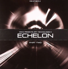 Various - Spy Technologies 5 (Echelon Part Two) 2x12" DSCI4LP007 PART TWO DSCI4