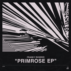 Franky Rizardo – Primrose EP LTF Records LTF001