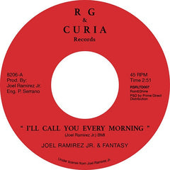 Joel Ramirez Jr & Fantasy - I'll Call You Every Morning - Rain&Shine – RSRLTD007