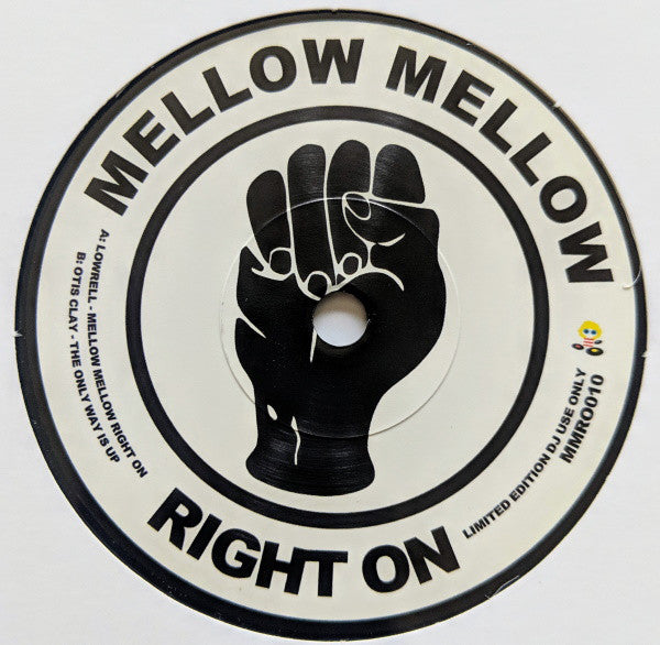 Lowrell* / Otis Clay – Mellow Mellow Right On / The Only Way Is Up REPRESS Mellow Mellow Right On – MMRO010