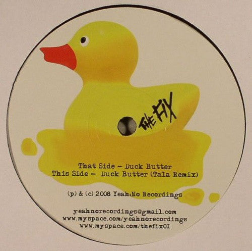 The Fix - Duck Butter Yeah No Recordings – FIX 95
