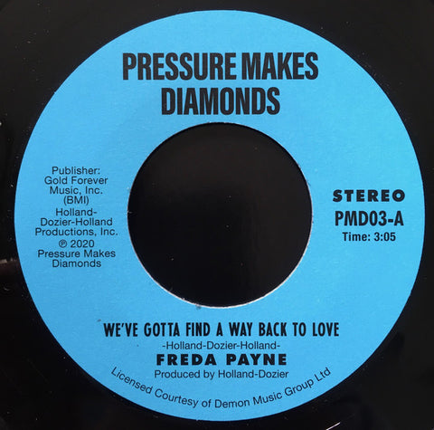 Freda Payne ‎– We've Gotta Find A Way Back To Love Pressure Makes Diamonds ‎– PMD03