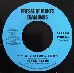Freda Payne – We've Gotta Find A Way Back To Love Pressure Makes Diamonds – PMD03