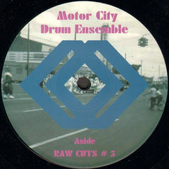Motor City Drum Ensemble - Raw Cuts 5 / Raw Cuts 6 12" MCDE1205 MCDE
