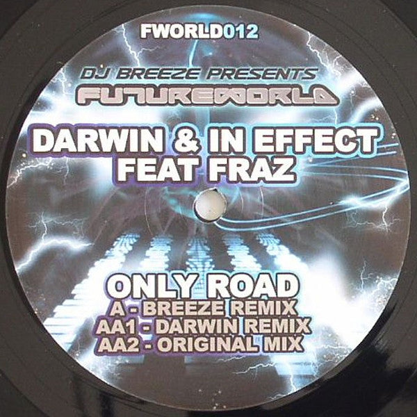 Darwin & In Effect Feat Fraz – Only Road - Futureworld – FWORLD012