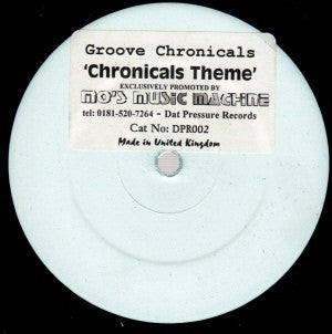 Groove Chronicals - Chronicals Theme 12" DPR (Dat Pressure Records) ‎– DPR 002