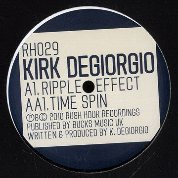 Kirk Degiorgio – Ripple Effect Label: Rush Hour (4) – RH029