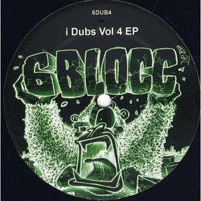 6Blocc – I Dubs Vol 4 EP 6dub – 6DUB4