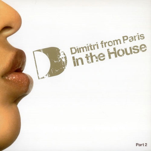 Dimitri From Paris – In The House (Part 2) 2x12" ITH Records – ITH06LP2