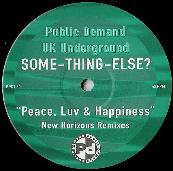 Some-Thing-Else - Peace, Luv & Happiness Public Demand – PPDT30