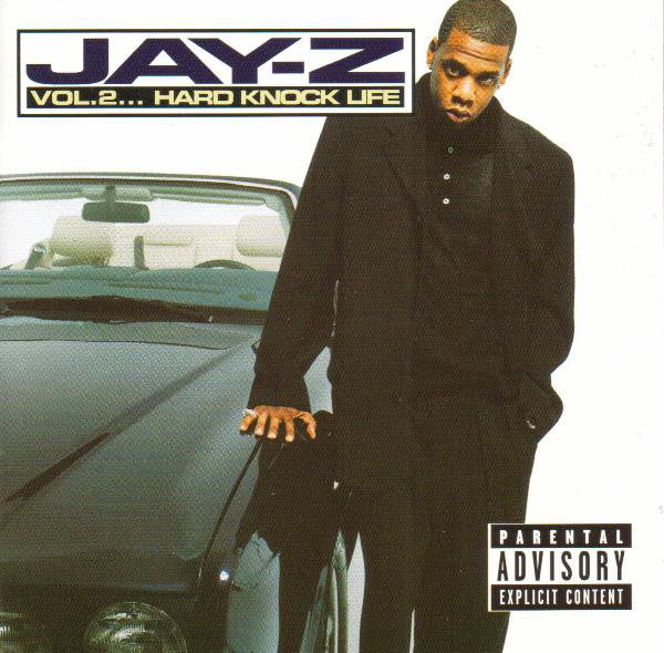 Jay-Z – Vol. 2... Hard Knock Life - Roc-A-Fella Records – 314 558 902-1