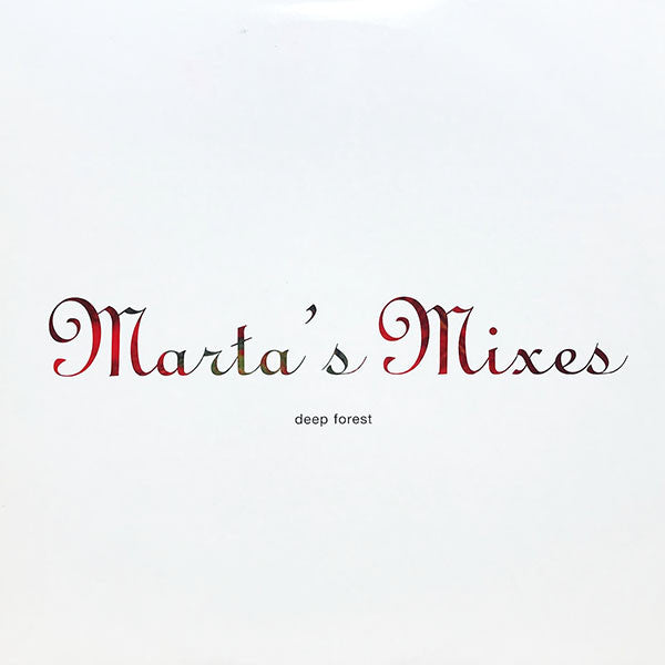 Deep Forest – Marta's Mixes Columbia – XPR 2182