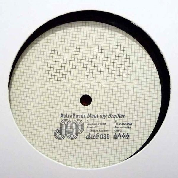 AstroPoser - Meet My Brother 12" DUB036 Djak-Up-Bitch (DUB)