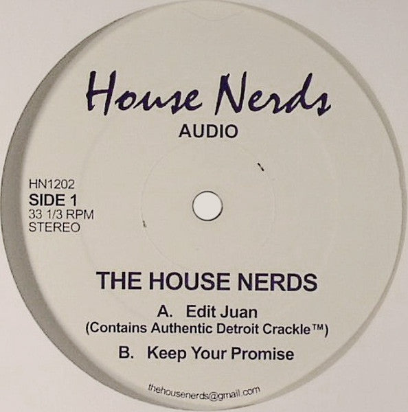 The House Nerds – Edit Juan / Keep Your Promise 12" House Nerds Audio – HN1202