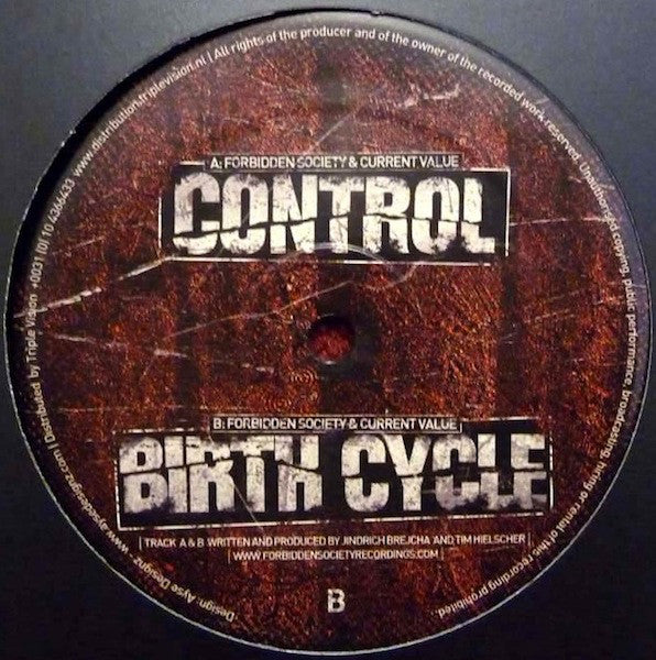 Forbidden Society & Current Value – Control / Birth Cycle - Forbidden Society Recordings – FSRECS001