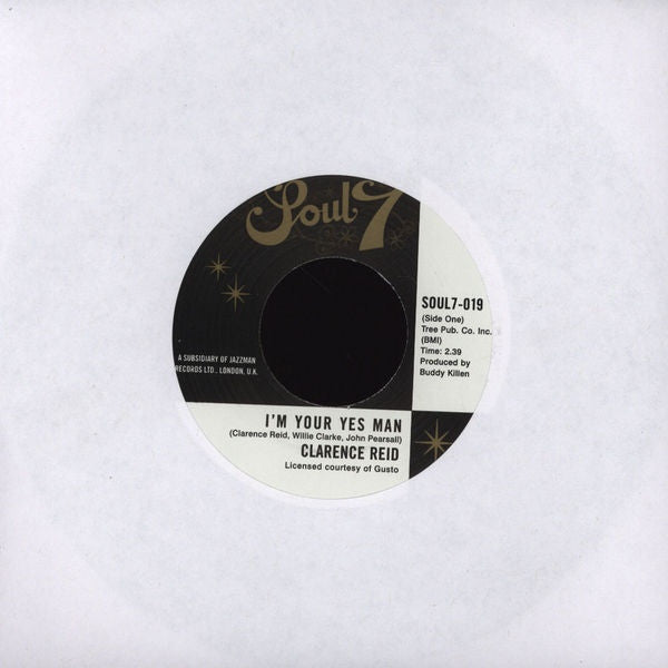 Clarence Reid – I'm Your Yes Man 7" Soul7 – SOUL7-019