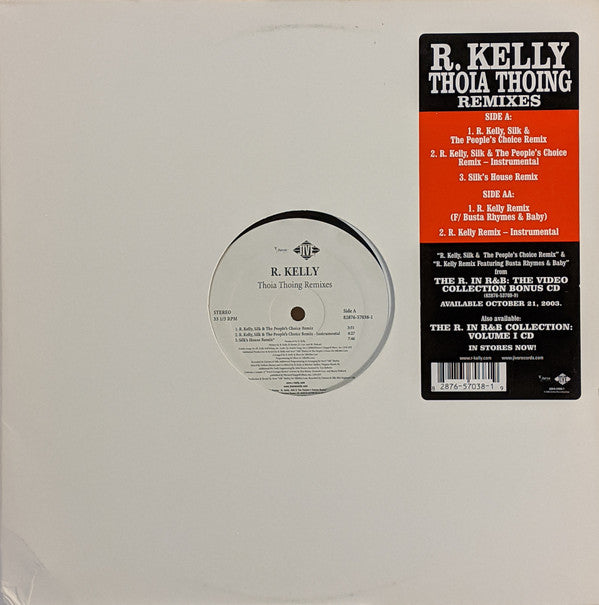 R. Kelly – Thoia Thoing (Remixes) Jive – 82876-57038-1