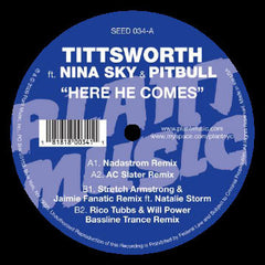 Tittsworth Featuring Nina Sky And Pitbull – Here He Comes Plant Music Inc – SEED034