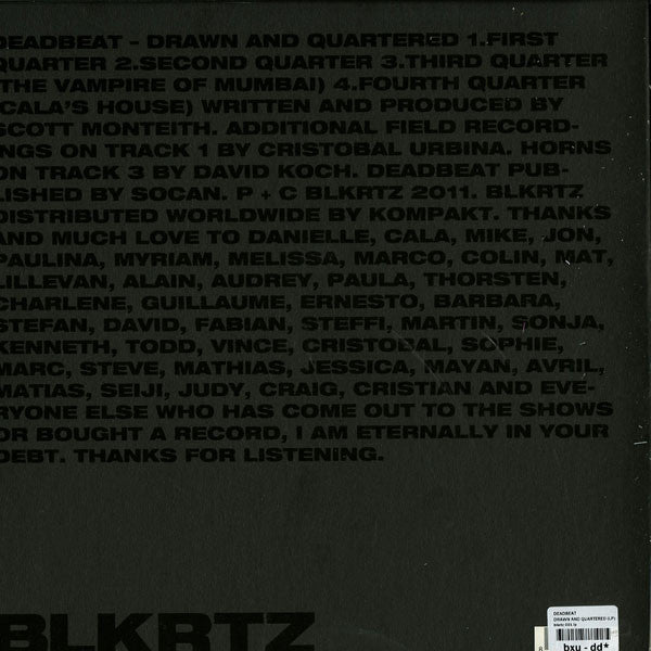 Deadbeat – Drawn And Quartered BLKRTZ – BLKRTZ001