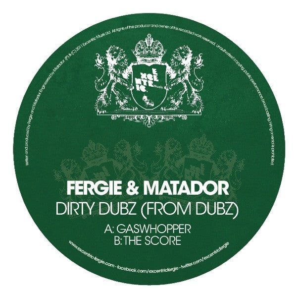 Fergie & Matador - Dirty Dubz (From Dubz) Excentric Muzik EXM036
