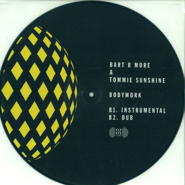 Bart B More & Tommie Sunshine – Bodywork Label: Fly Eye – FLYEYE104