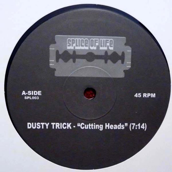 Dusty Trick / Prime Disco Dubs – Cutting Heads / Pimped Out Kicks - Splice Of Life – SPL003