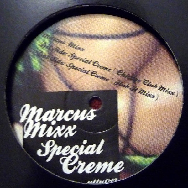 Marcus Mixx – Special Creme - Unknown To The Unknown – uttu012