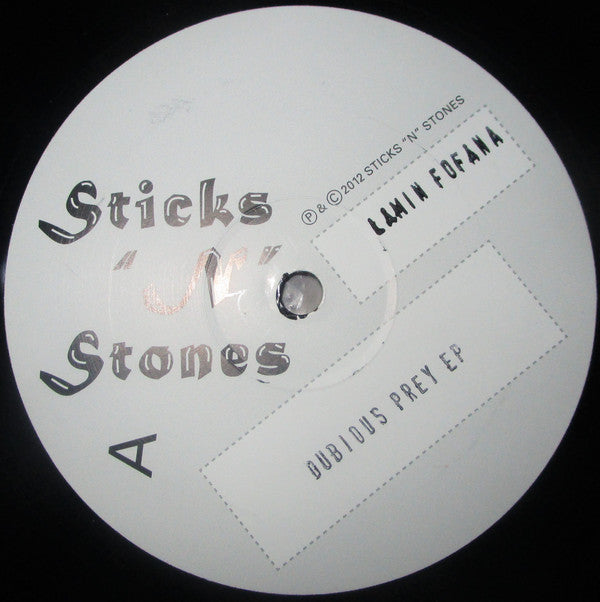 Lamin Fofana – Dubious Prey EP Sticks N Stones Recordings – SNS003