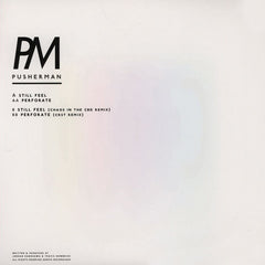PM - Still Feel 12" DENCH001 Dench Pusherman