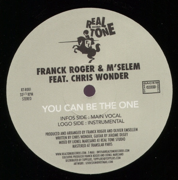 Franck Roger & M'Selem Feat Chris Wonder – You Can Be The One 12" Real Tone Records – RT-R 001