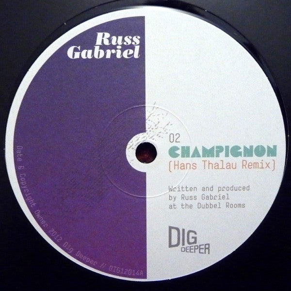 Russ Gabriel – Champignon Dig Deeper – DIG12014A
