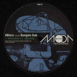 6Blocc meets Bungalo Dub – Revolution Moonshine Recordings – MS008