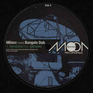 6Blocc meets Bungalo Dub ‎– Revolution Moonshine Recordings ‎– MS008