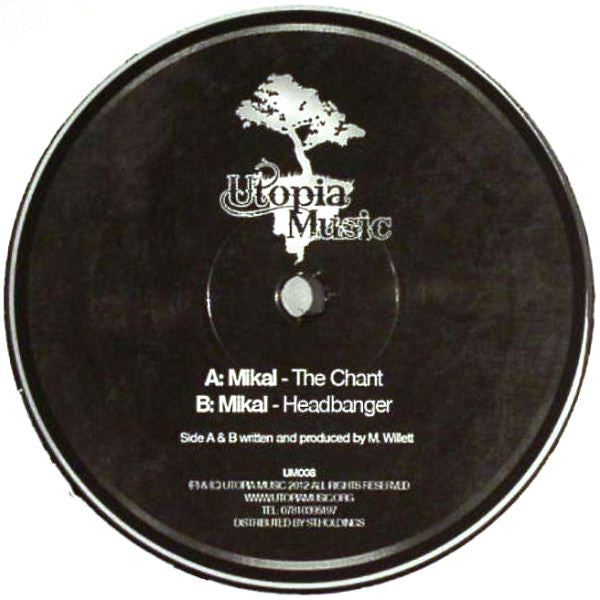 Mikal – The Chant / Headbanger Utopia Music UM008