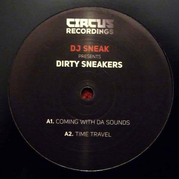 DJ Sneak – Dirty Sneakers Circus Recordings – CIRC013T
