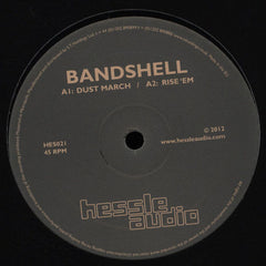 Bandshell – Dust March - Hessle Audio – HES021