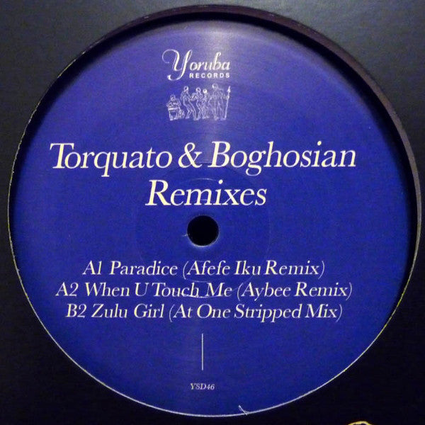 Torquato & Boghosian – Remixes Yoruba Records – YSD46