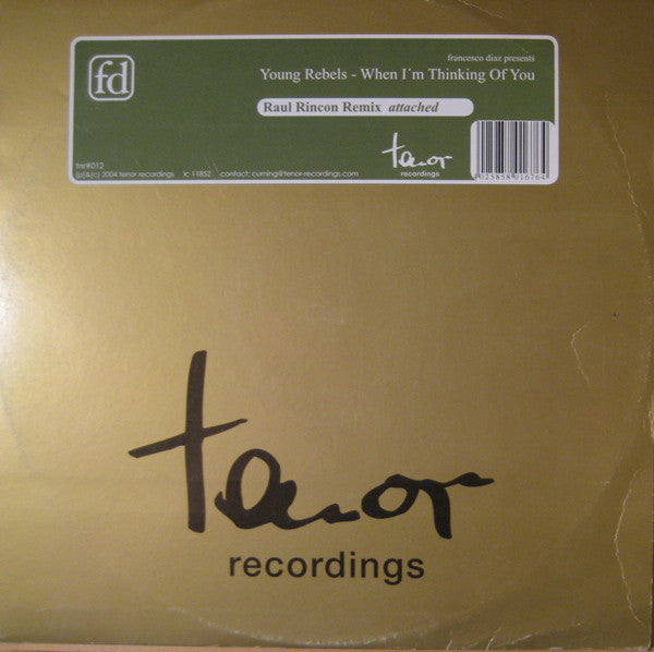Francesco Diaz Presents Young Rebels - When I'm Thinking Of You Tenor Recordings – tnr012