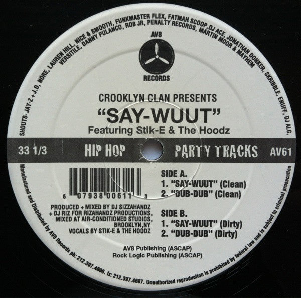 Crooklyn Clan – Say-Wuut AV8 Records – AV61