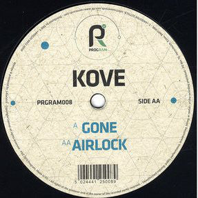 Kove – Gone / Airlock Program PRGRAM008