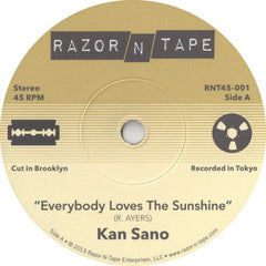 Kan Sano – Everybody Loves The Sunshine - Razor N Tape – RNT45-001