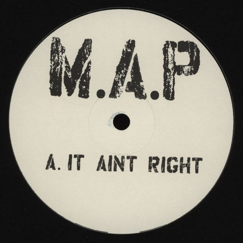 M.A.P - It Ain't Right / Jimmy Kendricks 12" Lobster Boy ‎– MAP001