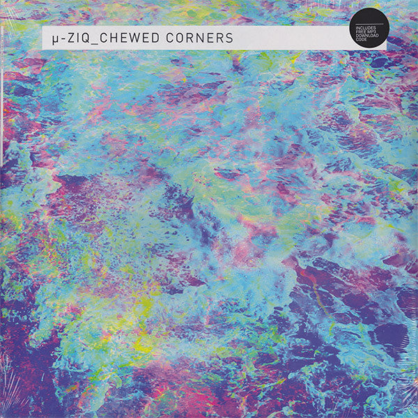 µ-Ziq – Chewed Corners Planet Mu – ZIQ333