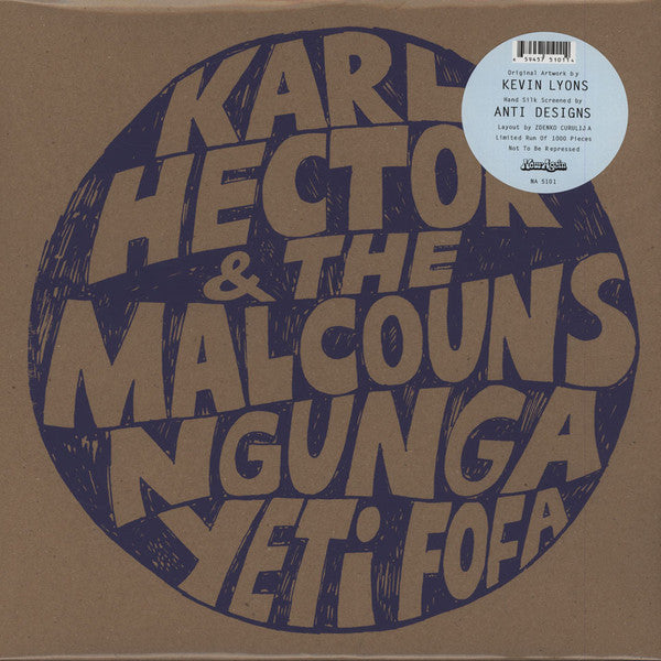 Karl Hector & The Malcouns – Ngunga Yeti Fofa Label: Now-Again Records – NA 5101
