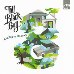Tall Black Guy – 8 Miles To Moenart - First Word Records – FW92