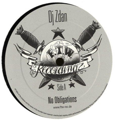 DJ Zdan - No Obligations / Fire In Your Eyez FTW001 FTW Recordingz
