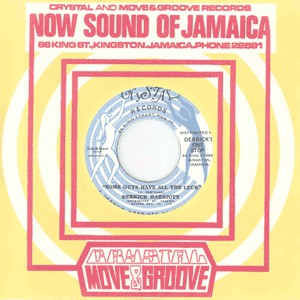 Derrick Harriott / Kim Harriott – Some Guys Have All The Luck / Just Want To Be Your Joy DSRDH7037