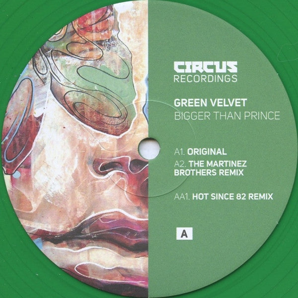 Green Velvet – Bigger Than Prince Circus Recordings – CIRCUS028T